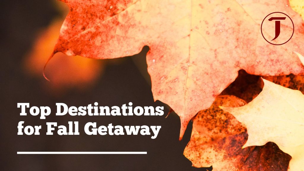 Hello Fall Getaway!