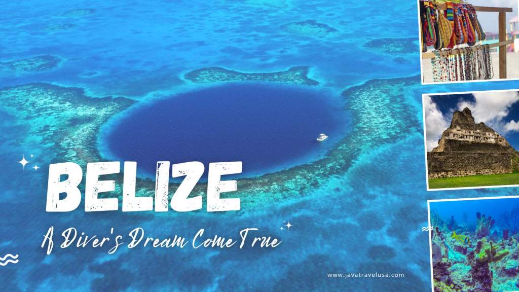 Belize: A Diver’s Dream Come&nbsp;True
